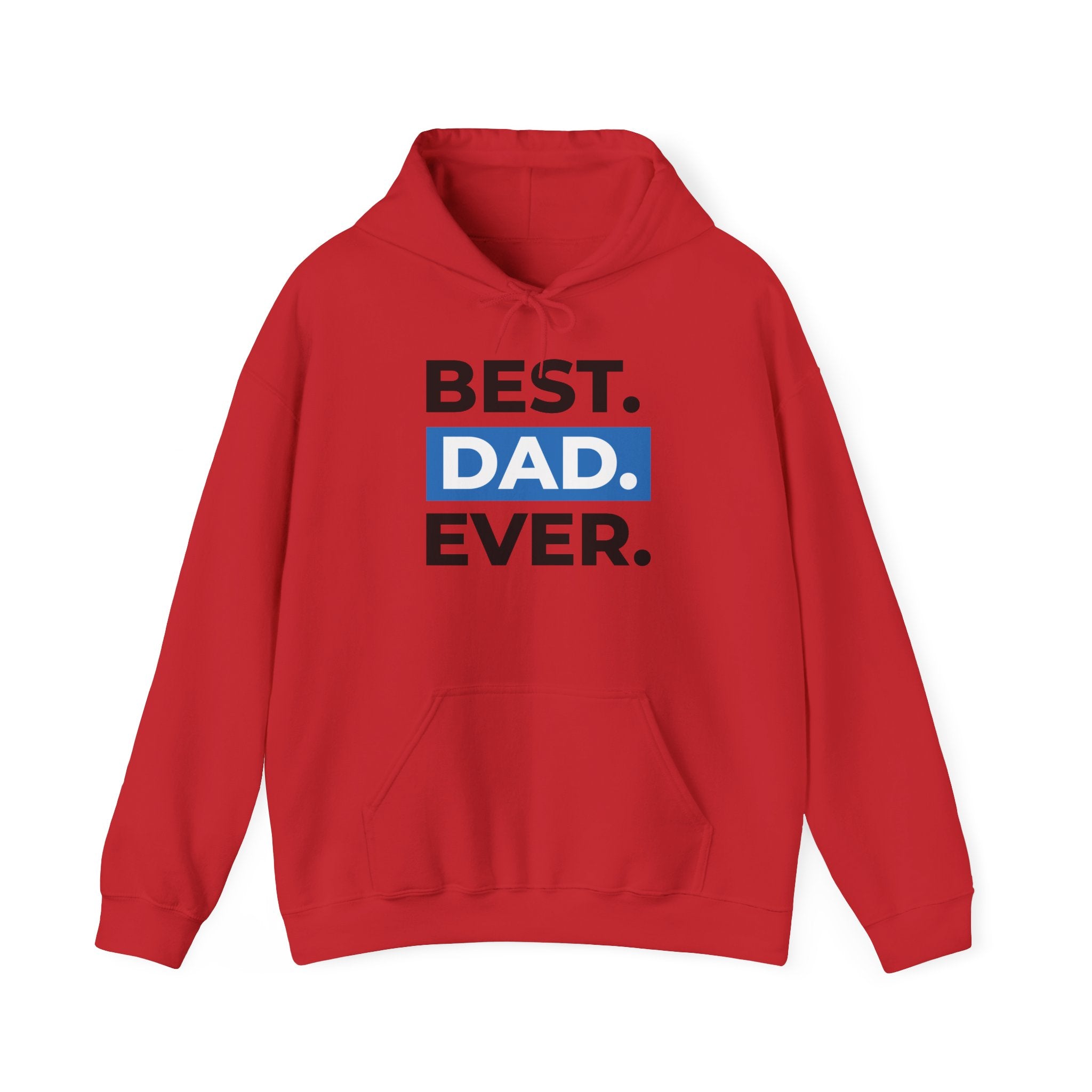 Best. Dad. Ever. Hoodie — Father’s Day Graphic Pullover