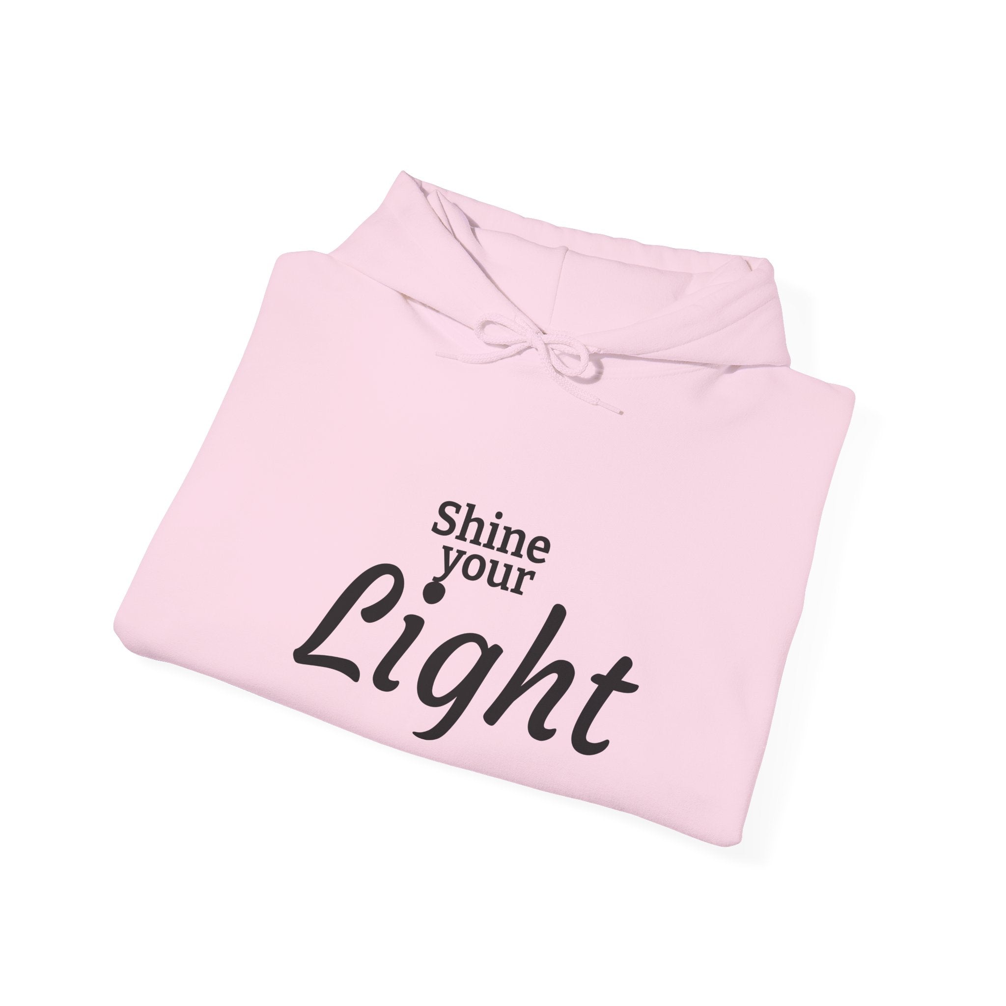 Shine Your Light Hoodie — Inspirational White Pullover